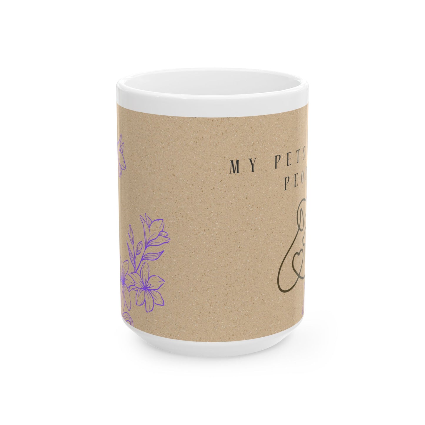My Pets are My People - Floral Pet Lover Ceramic Mug (15oz)